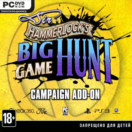 Borderlands 2: Sir Hammerlock's Big Game Hunt {2013/ENG} PC DLC