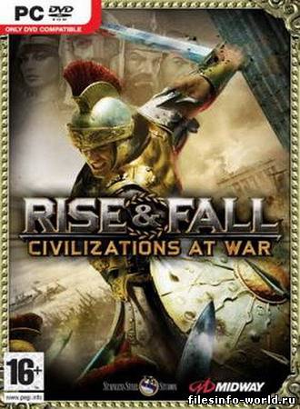 Rise & Fall: Война цивилизаций / Rise & Fall: Civilizations at War (2006) PC | RePack