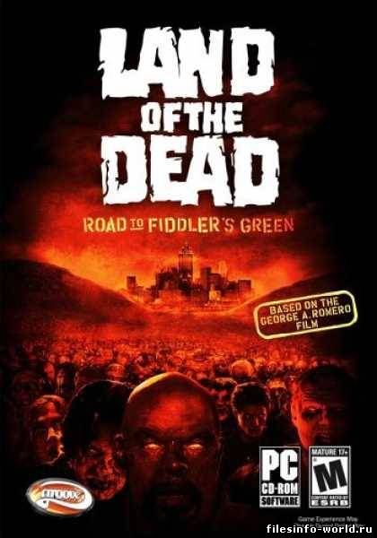 Land of the Dead: Road to Fiddler's Green (2006) ПК | RePack от Проникс